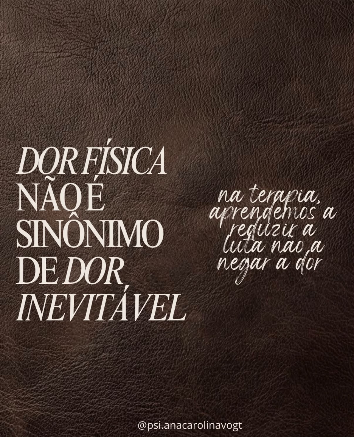 Dor física não é sinônimo de dor inevitável